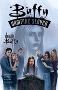 Buffy the Vampire Slayer: The Death of Buffy (Buffy the Vampire Slayer Comic #29) by Tom Fassbender