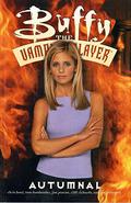 Buffy the Vampire Slayer: Autumnal (Buffy the Vampire Slayer Comic #26) by Chris Boal