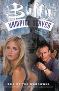 Buffy the Vampire Slayer: Out of the Woodwork (Buffy the Vampire Slayer Comic #22) by Tom Fassbender