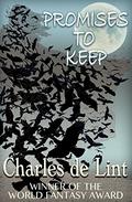 Promises to Keep by Charles de Lint