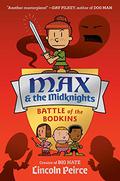 Max and the Midknights: Battle of the Bodkins (Max and the Midknights #2) by Lincoln Peirce