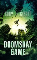 Doomsday Game (The Apocalypse Duology #3) by Gary Gibson