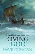 The Living God by Dave Duncan