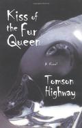 Kiss of the Fur Queen by Tomson Highway