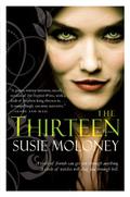 The Thirteen by Susie Moloney