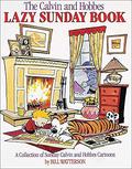 The Calvin and Hobbes Lazy Sunday Book by Bill Watterson