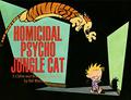 Homicidal Psycho Jungle Cat by Bill Watterson
