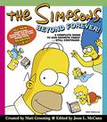 The Simpsons Beyond Forever!: A Complete Guide to Our Favorite Family...Still Continued (The Simpsons: A Complete Guide to Our Favorite Family #3) by Jesse Leon McCann