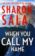 When You Call My Name by Sharon Sala