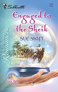 Engaged to the Sheik (In a Fairy Tale World... #4) by Sue Swift