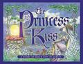 The Princess and the Kiss: A Story of God's Gift of Purity by Jennie Bishop