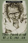The Poet and the Lunatics by G.K. Chesterton