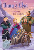 The Great Ice Engine (Disney Frozen: Anna & Elsa #4) by Erica David