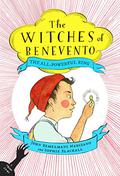 The All-Powerful Ring (The Witches of Benevento #2) by John Bemelmans Marciano