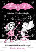 Isadora Moon Makes Winter Magic (Isadora Moon #8) by Harriet Muncaster