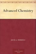 Advanced Chemistry by Jack G. Huekels