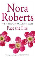 Face the Fire by Nora Roberts