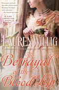 The Betrayal of the Blood Lily (Pink Carnation #6) by Kate Reading