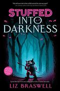 Into Darkness (Stuffed #2) by Liz Braswell