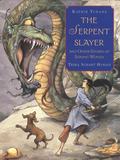 The Serpent Slayer: And Other Stories of Strong Women by Katrin Hyman Tchana