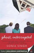 Ghost, Interrupted by Sonia Singh