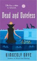 Dead and Dateless by Kimberly Raye