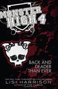 Back and Deader Than Ever (Monster High #4) by Lisi Harrison