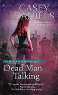 Dead Man Talking (Pepper Martin #5) by Casey Daniels