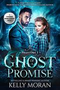 Ghost of A Promise: by Kelly Moran