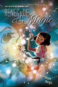 Renegade Magic by Stephanie Burgis