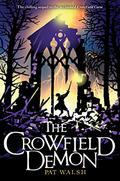 The Crowfield Demon by Pat Walsh
