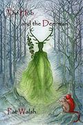 The Hob and the Deerman by Pat Walsh