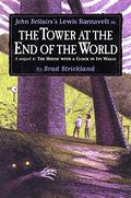 The Tower at the End of the World by Brad Strickland