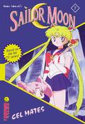 Sailor Moon Novel 7: Cel Mates (Sailor Moon: The Novels #7) by Lianne Sentar
