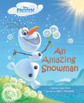An Amazing Snowman  (Frozen) by Barbara Jean Hicks