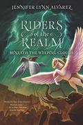 Beneath the Weeping Clouds (Riders of the Realm #3) by Jennifer Lynn Alvarez