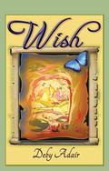 Wish: Dream's Beginning (The Unicorns Of Wish #1) by Deby Adair