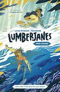 Lumberjanes: True Colors (Lumberjanes Original Graphic Novel #3) by Noelle Stevenson