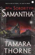 The Sorority: Samantha (Sorority Trilogy #3) by Tamara Thorne