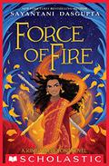 Force of Fire (The Pinki Adventures #1) by Sayantani DasGupta