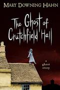 The Ghost of Crutchfield Hall by Mary Downing Hahn