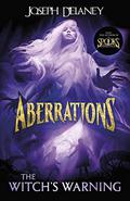 The Witch’s Warning (Aberrations #2) by Joseph Delaney