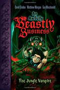 The Jungle Vampire (An Awfully Beastly Business #4) by Matthew Morgan