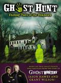 Ghost Hunt: Chilling Tales of the Search for the Unknown by Cameron Dokey