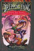 When Bad Snakes Attack Good Children (Secrets of Dripping Fang #8) by Dan Greenburg