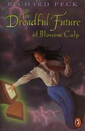 The Dreadful Future of Blossom Culp by Richard Peck