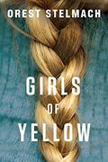 Girls of Yellow (Elise De Jong & Sami Ali #1) by Orest Stelmach