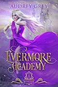 Winter (Evermore Academy #1) by Audrey Grey
