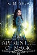 Apprentice of Magic by K.M. Shea