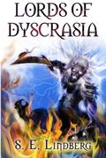 Lords of Dyscrasia (Dyscrasia Fiction #1) by S.E. Lindberg